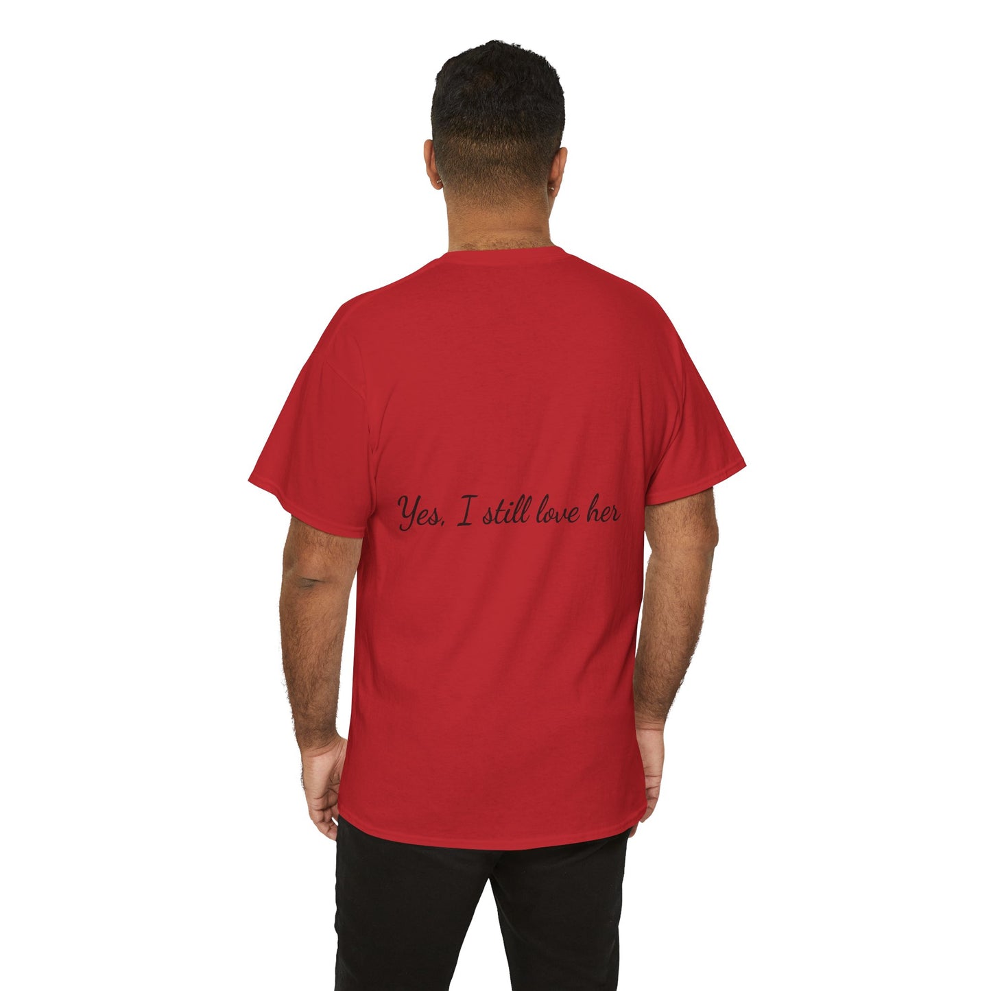 His & Hers City Split T-Shirt — 'Yes, I still love her' Back Print