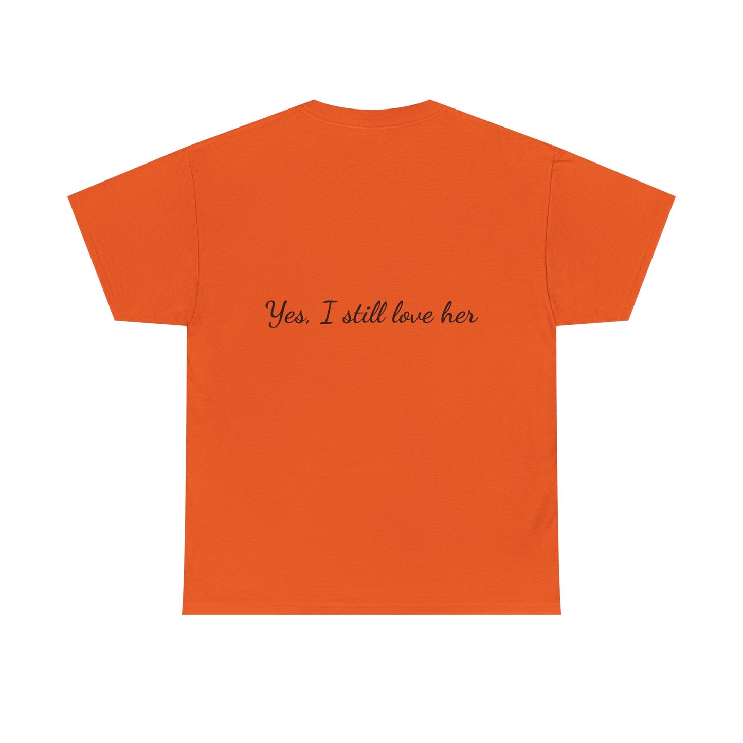 His & Hers City Split T-Shirt — 'Yes, I still love her' Back Print