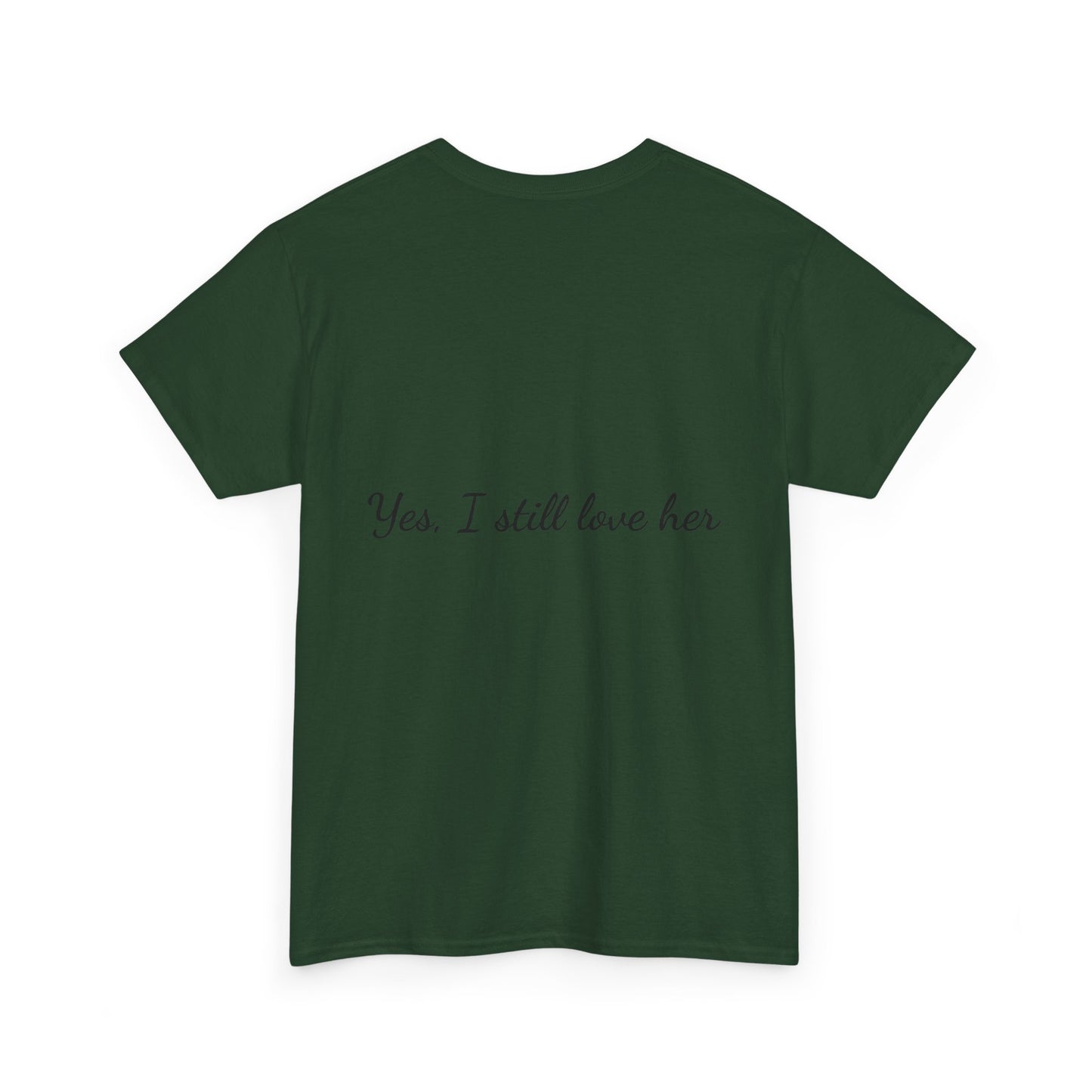 His & Hers City Split T-Shirt — 'Yes, I still love her' Back Print