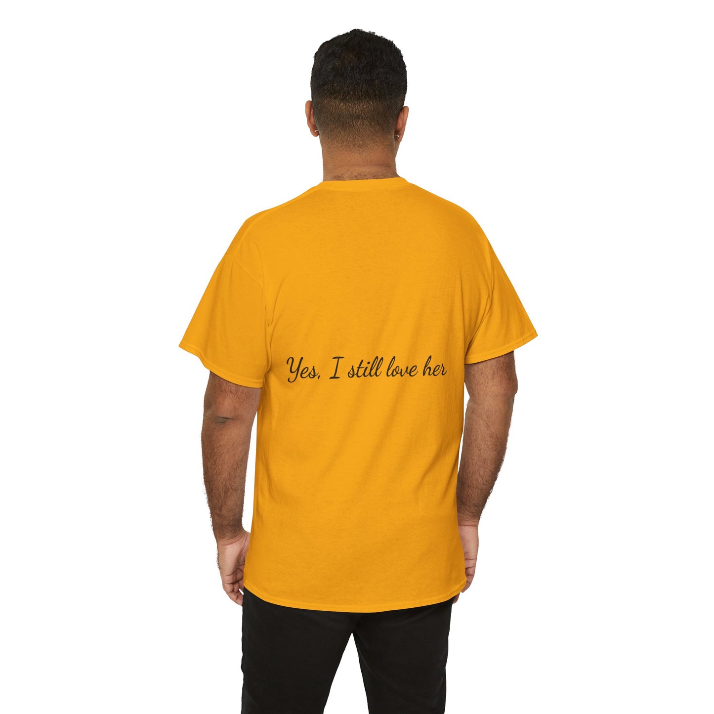 His & Hers City Split T-Shirt — 'Yes, I still love her' Back Print