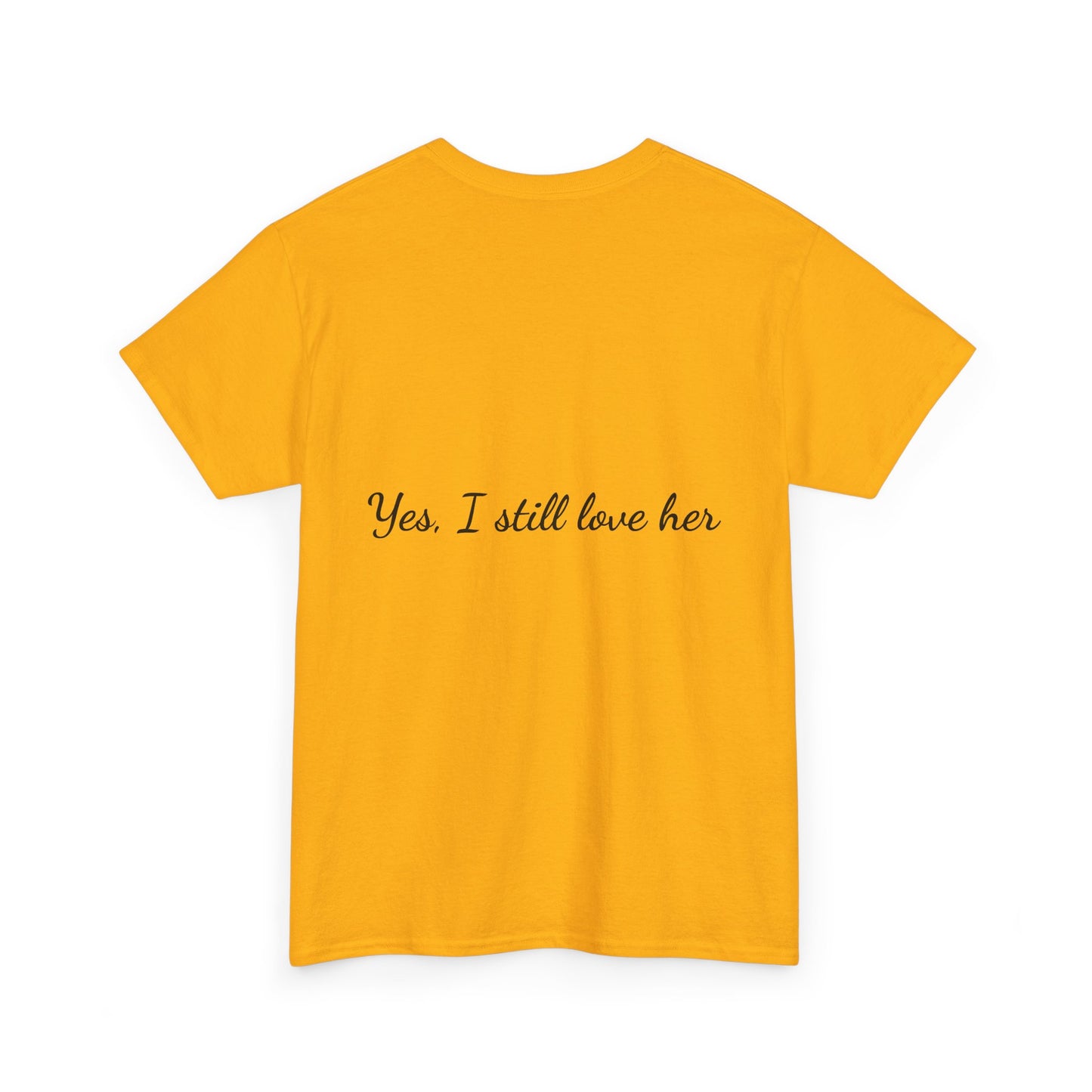 His & Hers City Split T-Shirt — 'Yes, I still love her' Back Print