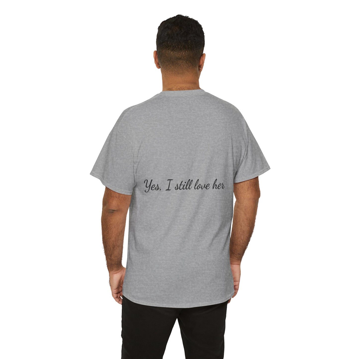 His & Hers City Split T-Shirt — 'Yes, I still love her' Back Print