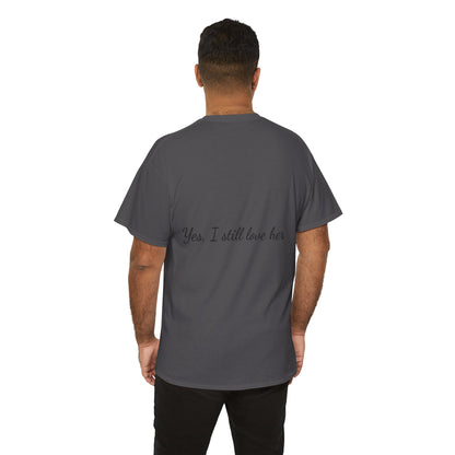 His & Hers City Split T-Shirt — 'Yes, I still love her' Back Print