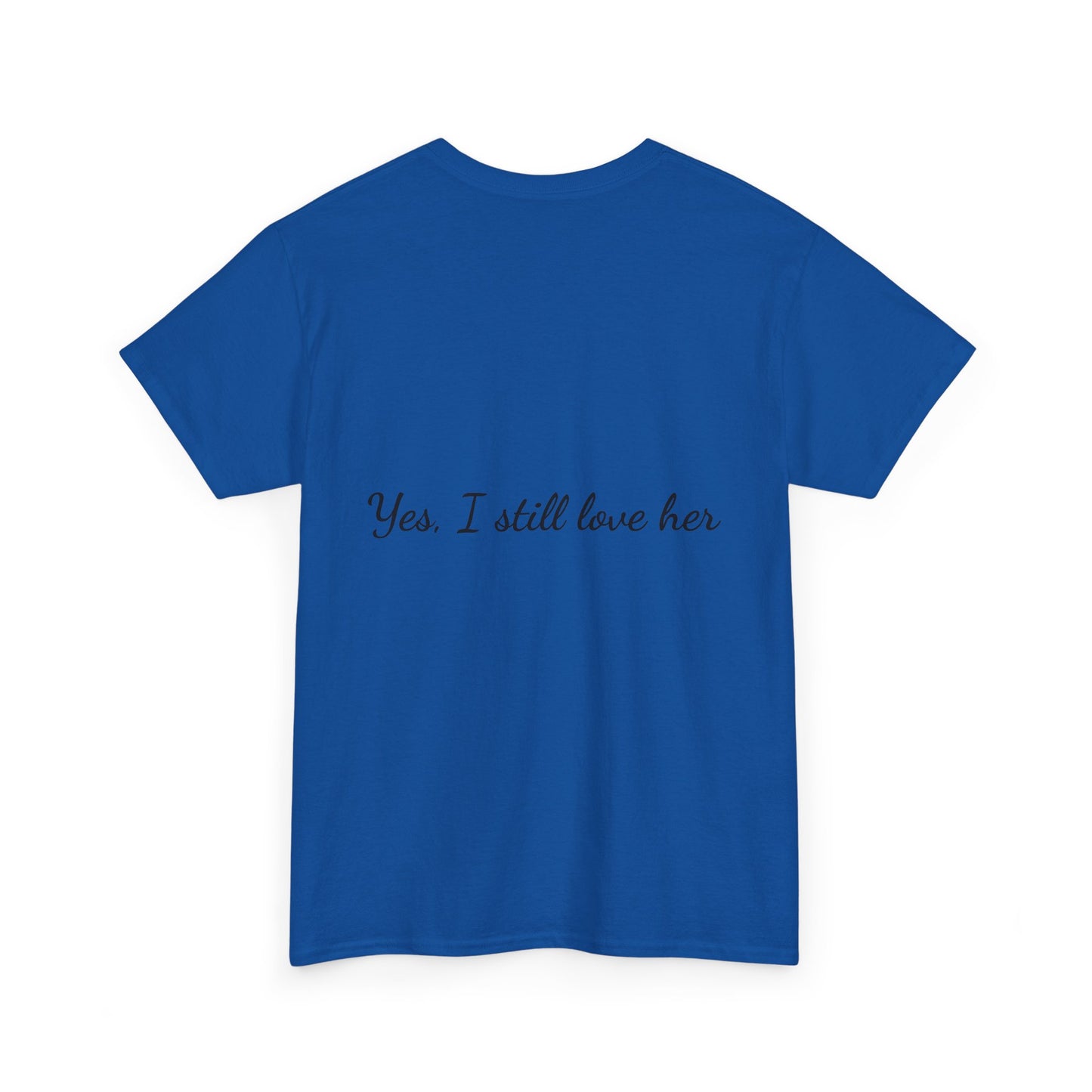 His & Hers City Split T-Shirt — 'Yes, I still love her' Back Print