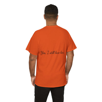 His & Hers City Split T-Shirt — 'Yes, I still love her' Back Print