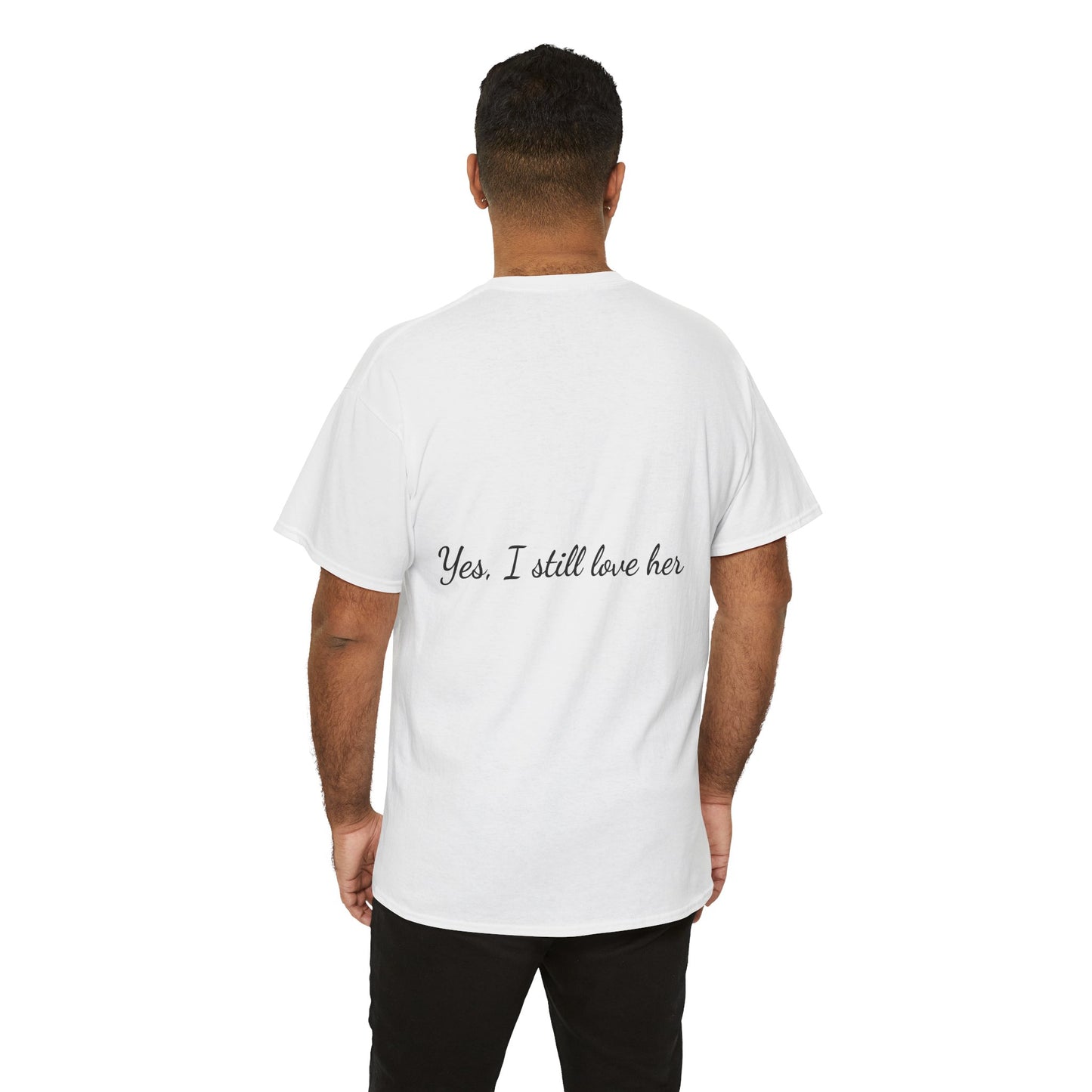 His & Hers City Split T-Shirt — 'Yes, I still love her' Back Print