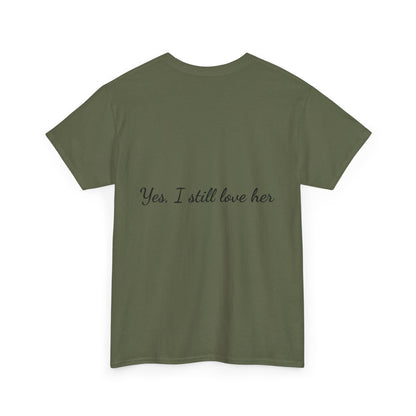 His & Hers City Split T-Shirt — 'Yes, I still love her' Back Print
