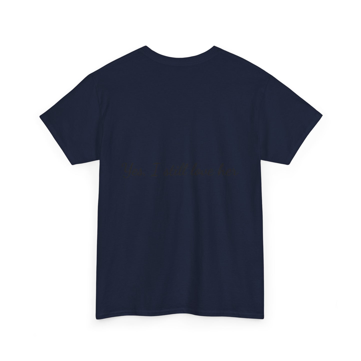 His & Hers City Split T-Shirt — 'Yes, I still love her' Back Print