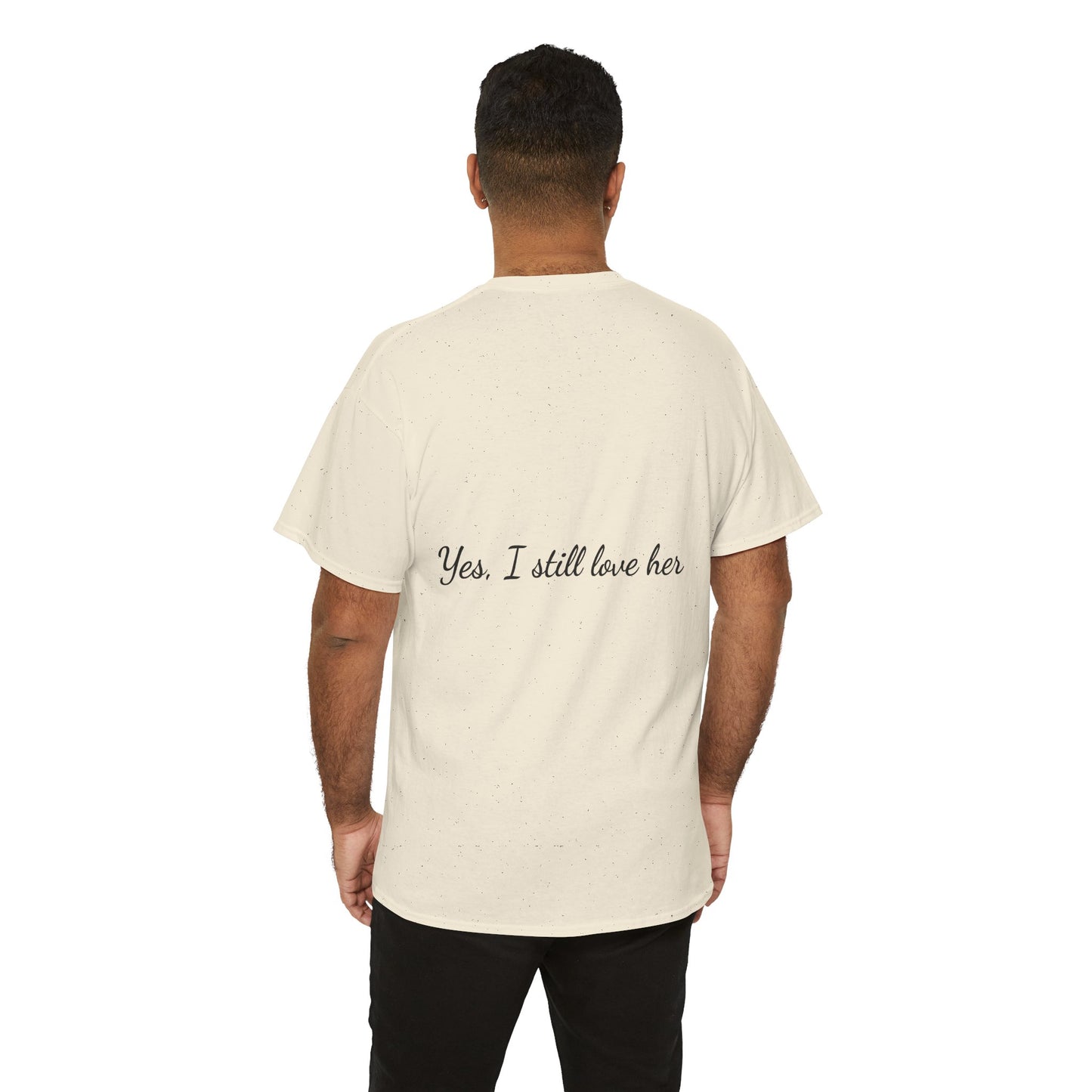 His & Hers City Split T-Shirt — 'Yes, I still love her' Back Print