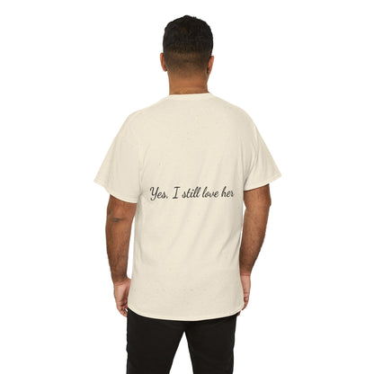 His & Hers City Split T-Shirt — 'Yes, I still love her' Back Print