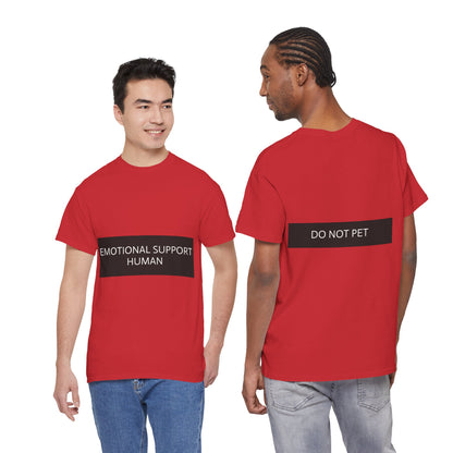 Emotional Support Human Tee — Front 'Emotional Support Human' / Back 'Do Not Pet' Graphic T-Shirt